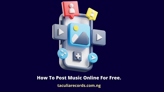 How To Post Music Online For Free.