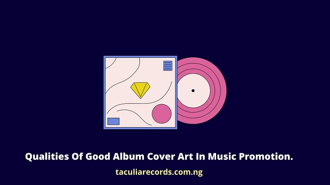 Qualities Of Good Album Cover Art In Music Promotion.