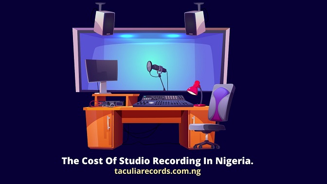 The cost of studio recording in Nigeria