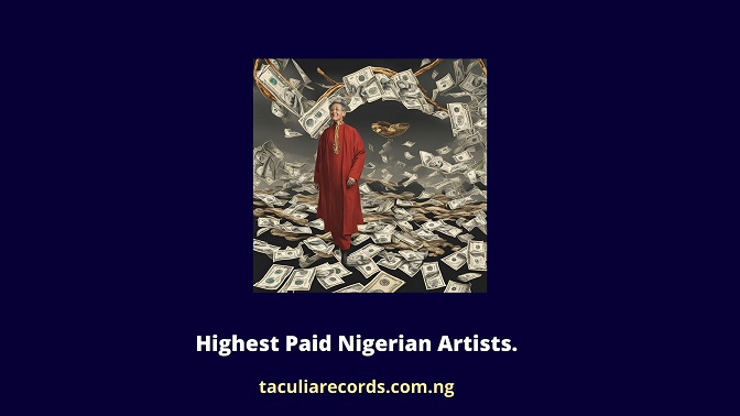 Highest Paid Nigerian Artists