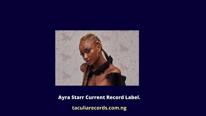 Ayra Starr Current Record Label.