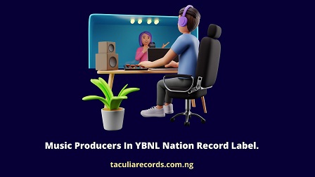 Music Producers In YBNL Nation Record Label.