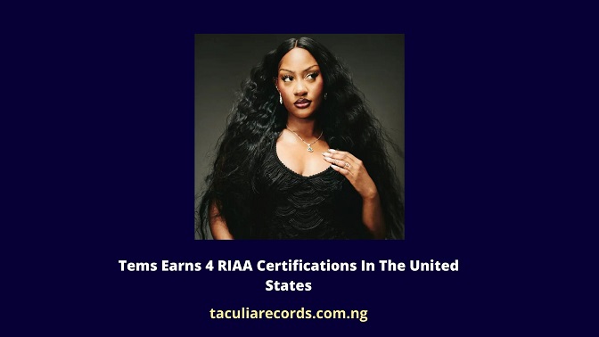 Tems Earns 4 RIAA Certifications In The United States