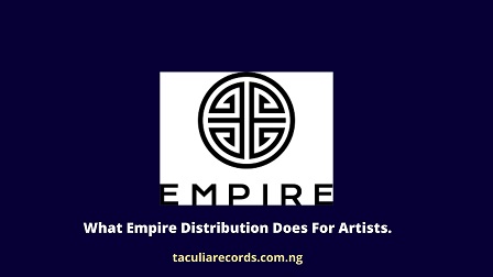 What Empire Distribution Does For Artists.