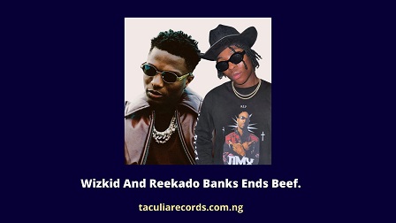 Wizkid And Reekado Banks Ends Beef.